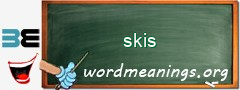 WordMeaning blackboard for skis